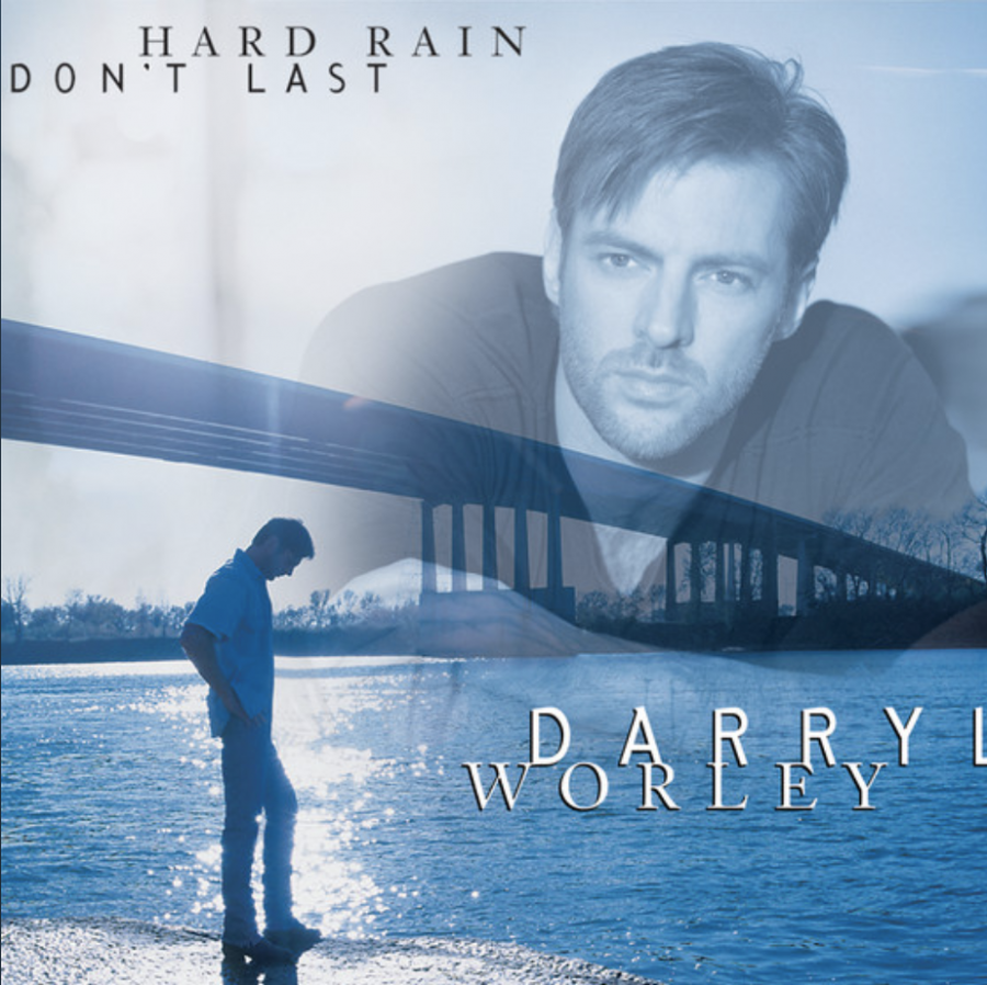 Darryl Worley Hard Rain Dont Last Albums Crownnote